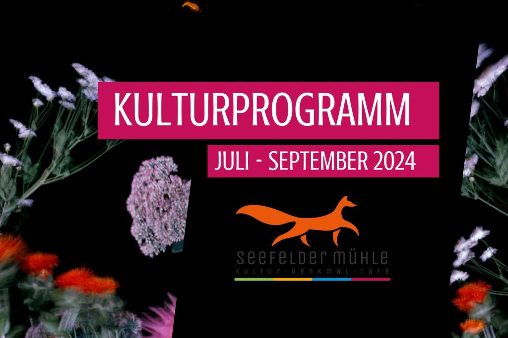 Kulturprogramm Juli bis September 2024