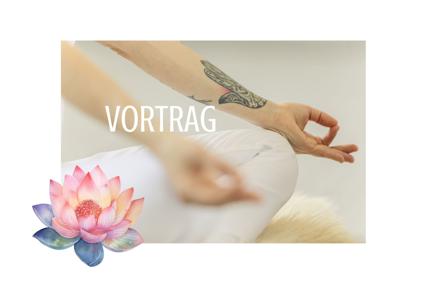 Vortrag Einführung Yoga Meditation